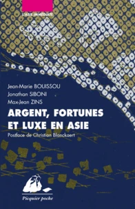 Argent, fortunes et luxe en Asie