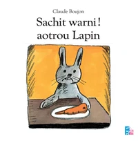 Sachit warni ! aotrou lapin