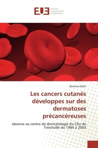 Boukary Diallo - Les cancers cutanés développes sur des dermatoses précancéreuses.