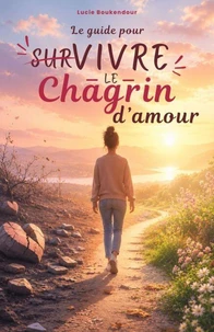Survivre le chagrin d'amour