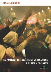 Le poteau, le traître et la balance