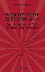 Pa bliyé sonjé Septanm 1870 !