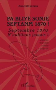 Pa bliyé sonjé Septanm 1870 !