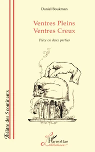 Ventres Pleins Ventres Creux Piece En Deux Parties