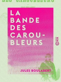 La Bande des Caroubleurs
