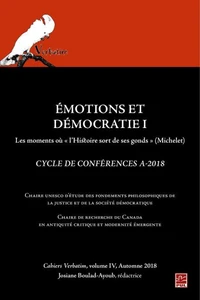 Émotions et démocratie 1. Les moments où l'histoire sort de ses gonds (Michelet). Cahiers Verbatim 4