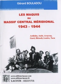 Le maquis du Massif central méridional 1943-1944