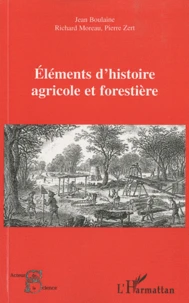 Elements d'histoire agricole et forestière
