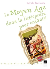 Le Moyen Age Dans La Litterature Pour Enfants