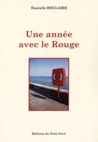 Une année avec le Rouge