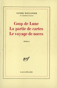 Coup de lune La partie de carte Le voyage de noce