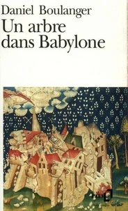 Un Arbre Dans Babylone