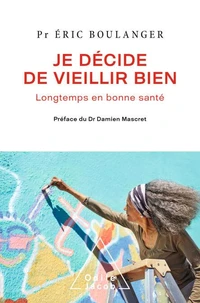 J'ai décidé de vieillir bien