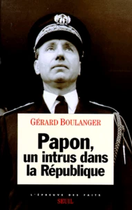 Papon. Un Intrus Dans La Republique