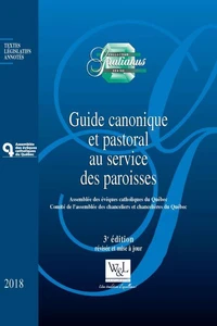 Guide canonique et pastoral au service des paroisses, 3e édition