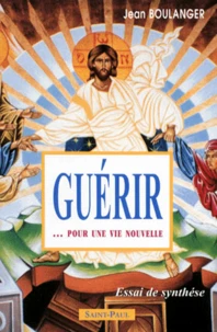 Guerir... Pour Une Vie Nouvelle