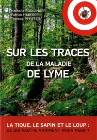 Sur les traces de la maladie de Lyme