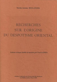 Recherches sur l'origine du despotisme oriental