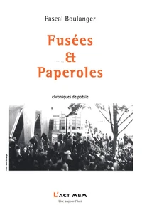 Fusées et paperoles