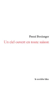 Un ciel ouvert en toute saison