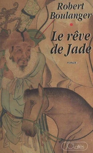 Le rêve de Jade