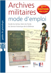 Archives militaires mode d'emploi