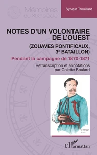 Notes d'un volontaire de l'Ouest pendant la campagne de 1870-1871