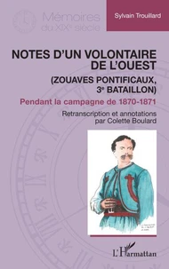 Notes d'un volontaire de l'Ouest pendant la campagne de 1870-1871