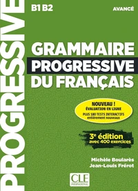 Grammaire progressive du français avancé B1 B2
