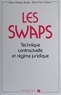  Boulat - Les swaps - Technique contractuelle et régime juridique.