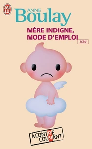 Mère indigne, mode d'emploi