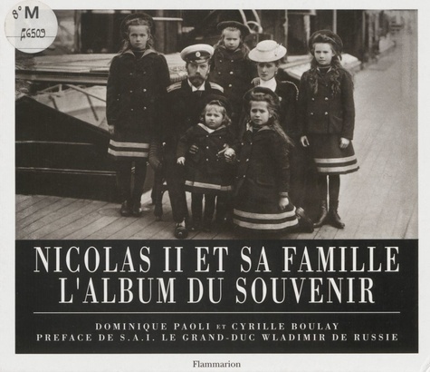 Nicolas II et sa famille. L'album du souvenir