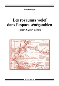Les royaumes wolof dans l'espace sénégambien