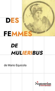 Des femmes. <em>De mulieribus</em> de Mario Equicola