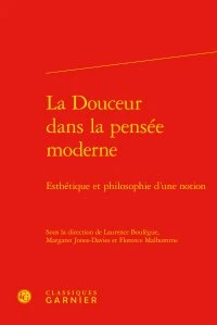 La douceur dans la pensée moderne