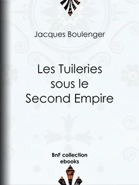 Les Tuileries sous le Second Empire