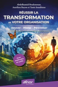 Réussir la transformation de votre organisation