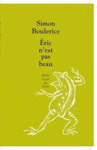 Eric n'est pas beau