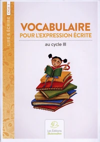 Vocabulaire pour l'expression écrite