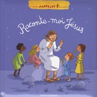 Raconte-moi Jésus