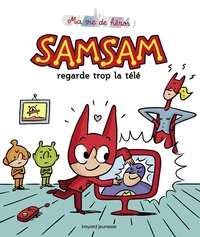SamSam regarde trop la télé