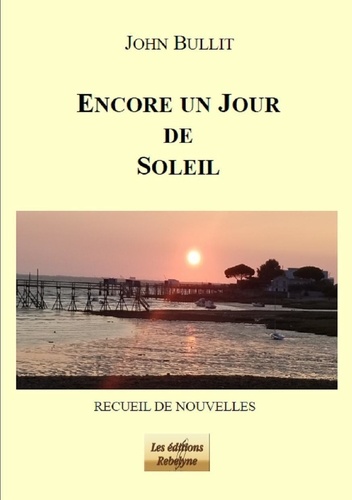 Boulet Jean-jacques - Encore un jour de soleil.