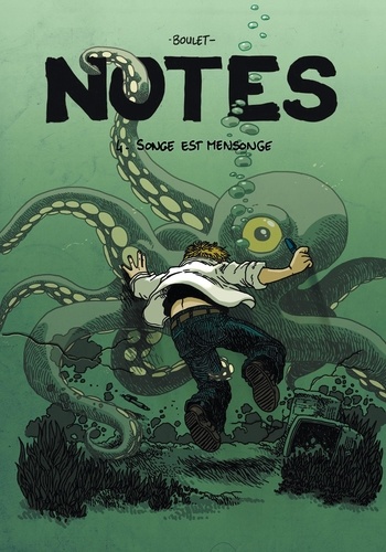  Boulet - Notes Tome 4 : Songe est mensonge - Juillet 2007-Juillet 2008.