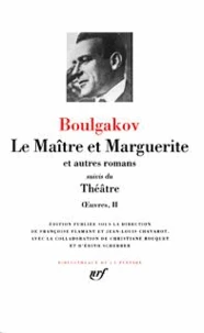 La maître et Marguerite et autres romans