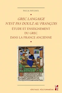 Grec langaige n'est pas doulz au françois