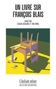 Un livre sur francois blais
