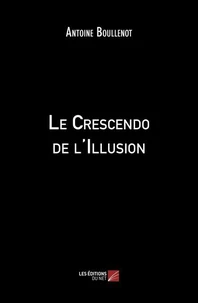Le Crescendo de l'Illusion