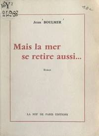 Mais la mer se retire aussi...