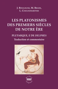 Les platonismes des premiers siècles de notre ère