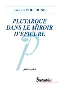 Plutarque dans le miroir d'Epicure